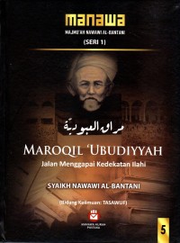 Maroqil U'budiyyah: Jalan Menggapai Kedekatan Ilahi Jilid 5
