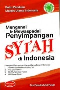 Mengenal & Mewaspadai Penyimpangan Syi'ah di Indonesia