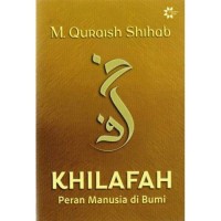 Image of Khilafah : Peran Manusia di Bumi