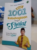 Meraih 1001 Kebahagiaan dengan Shalat