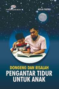 Image of DONGENG DAN RISALAH PENGANTAR TIDUR UNTUK ANAK