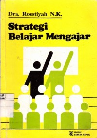 Image of Strategi Belajar Mengajar : salah satu unsur pelaksanaan strategi belajar mengajar : Teknik Penyajian