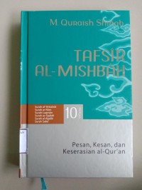 Image of Tafsir Al Mishbah : Pesan, Kesan dan Keserasian Al-Qur'an (10)
