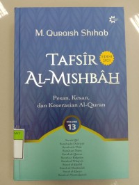 Image of Tafsir Al-Mishbah : Pesan, Kesan dan Keserasian Al-Quran (13) Edisi 2021