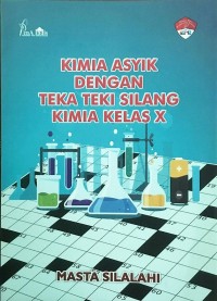 Image of Kimia Asyik Dengan Teka Teki Silang Kimia Kelas X