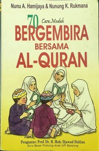 Image of 70 Cara Mudah Bergembira Bersama Al-Qur'an