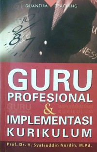 Image of Guru Profesional & Implementasi Kurikulum