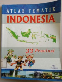 Image of Atlas Tematik Indonesia 33 Provinsi