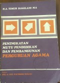 Peningkatan Mutu Pendidikan dan Pembangunan Perguruan Agama