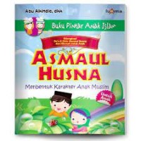 Image of ASMAUL HUSNA (Membentuk Karakter Anak Muslim)