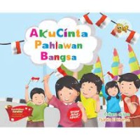 Image of Aku Cinta Pahlawan Bangsa