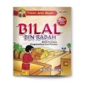 BILAL BIN RABAH (Budak Teraniaya, Pengumandang Azan Pertama)