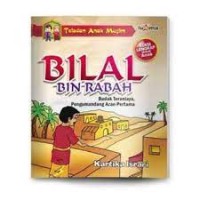 Image of BILAL BIN RABAH (Budak Teraniaya, Pengumandang Azan Pertama)