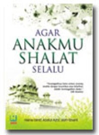 Image of Agar Anakmu Shalat Selalu