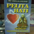 Pelita Hati : Petunjuk mendekatkan diri kepada Allah SWT
