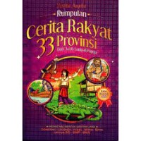 Image of Kumpulan Cerita Rakyat 33 Provinsi Dari Aceh Sampai Papua