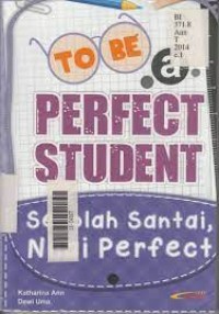 Image of To Be a Perfect Student : Sekolah Santai, Nilai Perfect