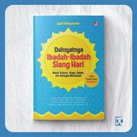 Image of Dahsyatnya Ibadah-Ibadah Siang Hari