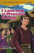 THE LEGEND OF I LAURANG SI MANUSIA UDANG