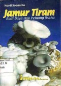 Jamur Tiram : Budi daya dan peluang usaha