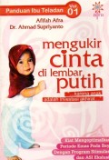 Mengukir Cinta di Lembar Putih : karena Anak Adalah Investasi Akhirat Kiat mengoptimalkan Periode Emas Pada Bayi Dengan Program Stimulasi dan ASI Ekslusif