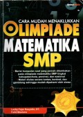 Cara Mudah Menaklukkan Olimpiade Matematika SMP