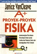 A+ Proyek-Proyek Fisika Memenangkan Percobaan-Percobaan Ilmiah untuk Lomba dan Pameran Sains dan Mendapatkan Nilai Tambah