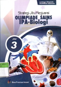 Image of Strategi Jitu Menjuarai Olimpiade Sains IPA - Biologi Jilid 3