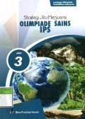 Strategi Jitu Menjuarai Olimpiade Sains IPS Jilid 3