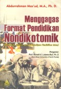 Menggagas Format Pendidikan Nondikotomik