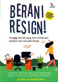 Image of Berani Resign!