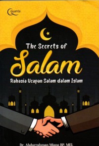Image of The Secrets of Salam : Rahasia Ucapan Salam dalam Islam