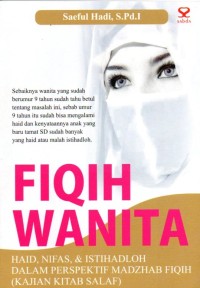 Image of Fiqih Wanita : Haid, Nifas, & Istihadloh dalam Perspektif Madzhab Fiqih