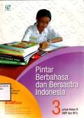 Pintar Berbahasa dan Bersastra Indonesia untuk Kelas IX SMP MTs