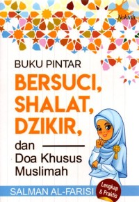 Image of Buku Pintar Bersuci, Shalat, Dzikir, dan Doa Khusus Muslimah