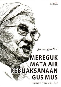 Image of Mereguk Mata Air Kebijaksanaan Gus Mus