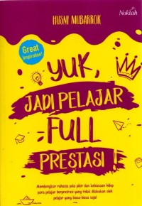 Image of Yuk, Jadi Pelajar Full Prestasi!