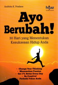 Image of Ayo Berubah! : 30 Hari yang Menentukan Kesuksesan Hidup Anda