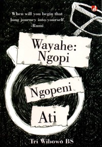 Image of Wayahe : Ngopi (Ngopeni Ati)