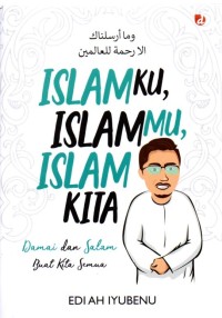 Image of Islamku, Islammu, Islam Kita