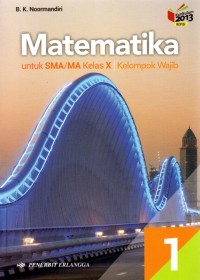 Image of Matematika untuk SMA/Ma Kelas X | Kelompok Wajib