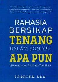 Image of Rahasia Bersikap Tenang dalam Kondisi Apapun