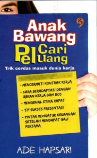 Image of Anak Bawang Cari Peluang : Trik Cerdas Masuk Dunia Kerja