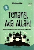 Tenang, Ada Allah!