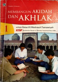 Image of Membangun Akidah dan Akhlak 1 untuk Kelas VII Madrasah Tsanawiyah
