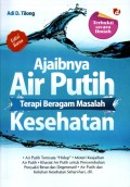 Ajaibnya Air Putih : Terapi Bebagai Masalah Kesehatan