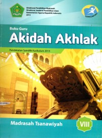 Image of Akidah Akhlak untuk Madrasah Tsanawiyah Kelas VIII | Buku Guru