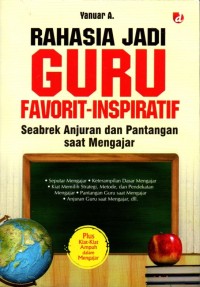 Image of Rahasia Jadi Guru Favorit-Inspiratif