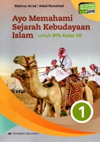 Image of Ayo Memahami Sejarah Kebudayaan Islam untuk MTs Kelas VII
