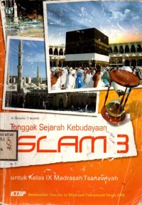 Image of Tonggak Sejarah Kebudayaan Islam 3 untuk Kelas IX Madrasah Tsanawiyah